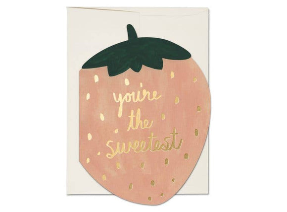 You’re the Sweetest Strawberry