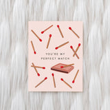 You’re my Perfect Match card
