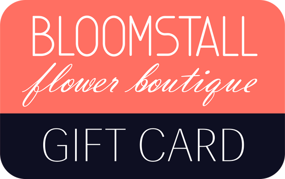 Bloomstall Flower Boutique Gift Card