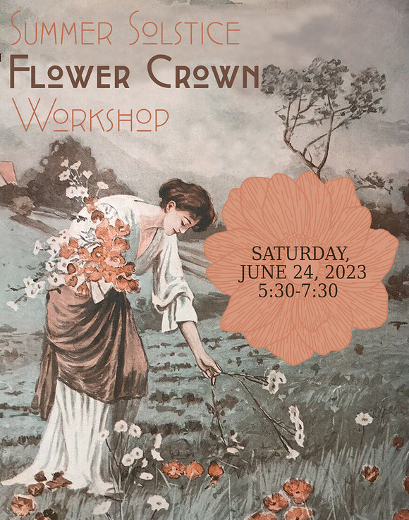 Summer Solstice Flower Crown Evening - A limited seating engagement