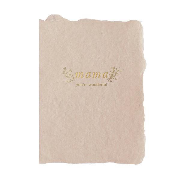 mama you’re wonderful card