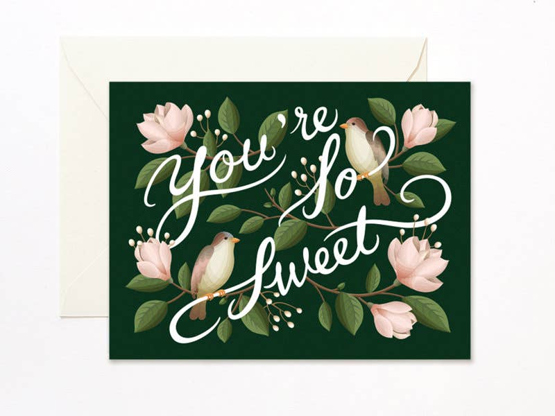 You’re so Sweet magnolia card