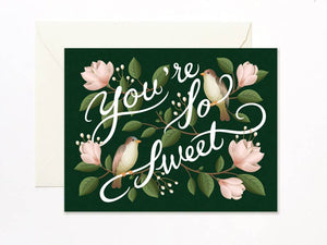 You’re so Sweet magnolia card