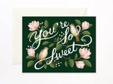 You’re so Sweet magnolia card