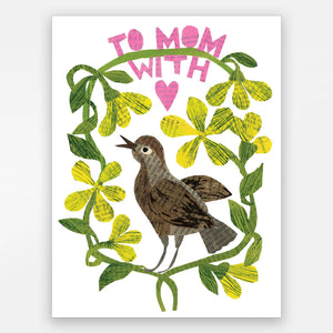 Mother’s Day: to Mom With Love Bird Card